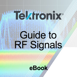 Tektronix: Guide to RF Signals