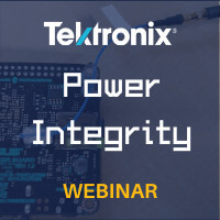 Tektronix: Learn How to Improve Power Integrity Measurements