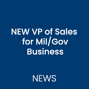 New VP of Sales for Mil/Gov Business